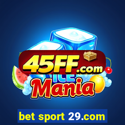 bet sport 29.com